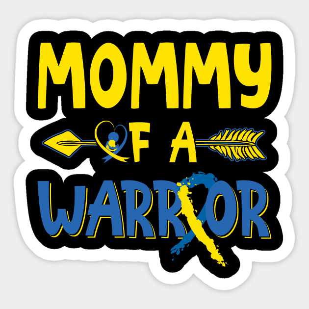 Mommy Of A Warrior Down Syndrome Awareness Sticker by nadinecarolin71415